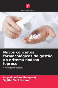 Produktbild: Novos conceitos farmacol&oacute;gicos de gest&atilde;o do eritema nodoso leproso