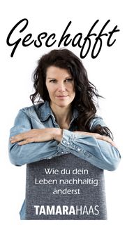 Produktbild: Geschafft - Wie du dein Leben nachhaltig &auml;nderst