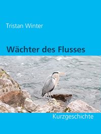 Produktbild: W&auml;chter des Flusses