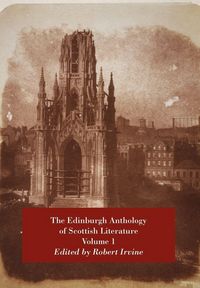 Produktbild: The Edinburgh Anthology of Scottish Literature Volume 1