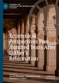 Produktbild: Ecumenical Perspectives Five Hundred Years After Luther's Reformation