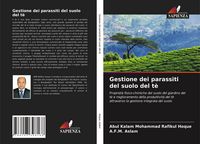 Produktbild: Gestione dei parassiti del suolo del t&egrave;