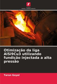 Produktbild: Otimiza&ccedil;&atilde;o da liga AlSi9Cu3 utilizando fundi&ccedil;&atilde;o injectada a alta press&atilde;o
