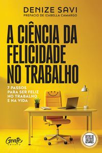 Produktbild: A ci&ecirc;ncia da felicidade no trabalho