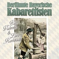 Bild vom Artikel Berühmte Bayerische Kabarettisten, 1 Schallplatte vom Autor Karl Valentin