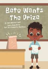Produktbild: Beto Wants The Prize