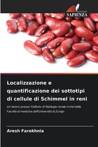 Produktbild: Localizzazione e quantificazione dei sottotipi di cellule di Schimmel in reni