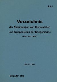 Produktbild: M.Dv.Nr. 592 Verzeichnis der Abk&uuml;rzungen von Dienststellen und Truppenteilen der Kriegsmarine