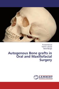 Produktbild: Autogenous Bone grafts in Oral and Maxillofacial Surgery