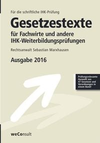 Produktbild: Marxhausen, S: Gesetzestexte f&uuml;r Fachwirte und andere IHK