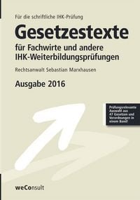 Produktbild: Marxhausen, S: Gesetzestexte f&uuml;r Fachwirte und andere IHK