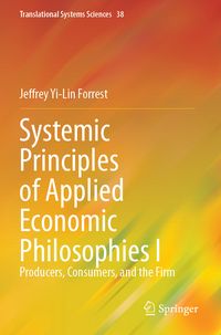 Produktbild: Systemic Principles of Applied Economic Philosophies I