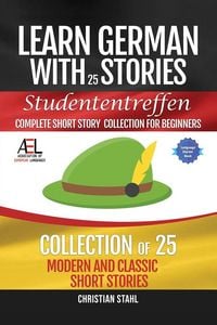 Produktbild: Learn German with Stories Studententreffen Complete Short Story Collection for Beginners