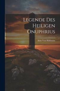 Produktbild: Legende Des Heiligen Onuphrius