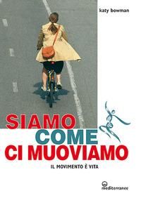 Produktbild: Siamo come ci muoviamo. Il movimento &egrave; vita