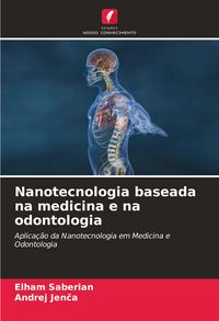 Produktbild: Nanotecnologia baseada na medicina e na odontologia