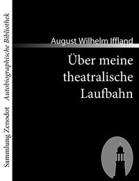 Produktbild: &Uuml;ber meine theatralische Laufbahn