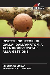 Produktbild: INSETTI INDUTTORI DI GALLA: DALL'ANATOMIA ALLA BIODIVERSIT&Agrave; E ALLA GESTIONE
