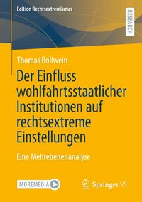 Produktbild: Der Einfluss wohlfahrtsstaatlicher Institutionen auf rechtsextreme Einstellungen