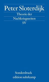 Bild vom Artikel Theorie der Nachkriegszeiten vom Autor Peter Sloterdijk