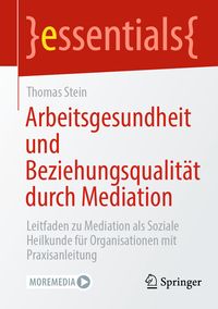 Produktbild: Arbeitsgesundheit und Beziehungsqualit&auml;t durch Mediation