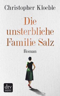 Produktbild: Die unsterbliche Familie Salz