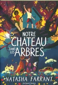 Produktbild: Notre ch&acirc;teau dans les arbres
