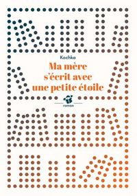 Produktbild: Ma m&egrave;re s'&eacute;crit avec une petite &eacute;toile