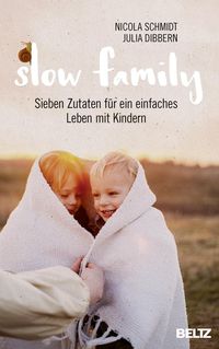 Bild vom Artikel Slow Family vom Autor Julia Dibbern