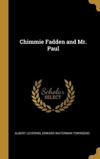 Produktbild: Chimmie Fadden and Mr. Paul
