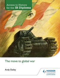 Produktbild: Access to History for the IB Diploma: The move to global war