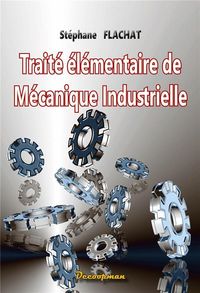 Produktbild: Trait&eacute; &eacute;l&eacute;mentaire de m&eacute;canique industrielle