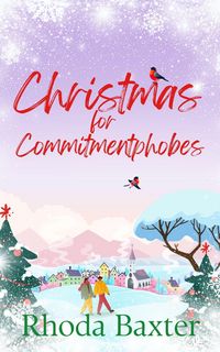 Produktbild: Christmas for Commitmentphobes (Trewton Royd small town romances, #3)