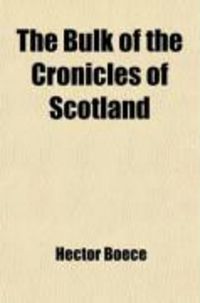 Produktbild: The Bulk of the Cronicles of Scotland
