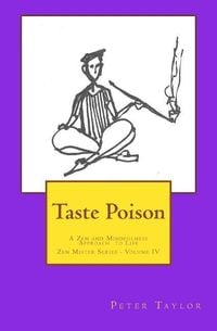 Produktbild: Taste Poison: A Zen and Mindfulness Approach to Life
