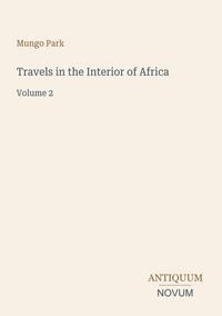 Produktbild: Travels in the Interior of Africa