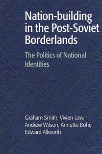 Produktbild: Nation-Building in the Post-Soviet Borderlands