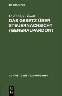 Produktbild: Das Gesetz &uuml;ber Steuernachsicht (Generalpardon)