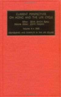 Produktbild: Current Perspectives on Aging and the: Life Cycle; V.4 Delinquency and Disrepute in the Life Course