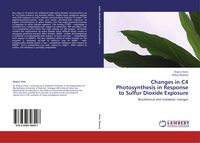 Produktbild: Changes in C4 Photosynthesis in Response to Sulfur Dioxide Exposure