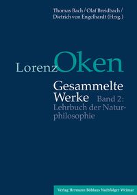 Produktbild: Lorenz Oken &ndash; Gesammelte Werke