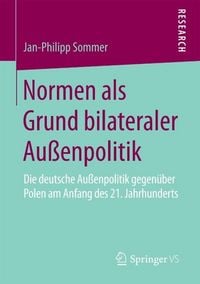 Produktbild: Normen als Grund bilateraler Au&szlig;enpolitik