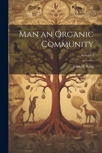 Produktbild: Man an Organic Community; Volume I