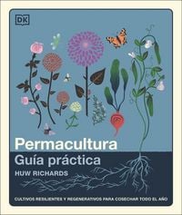 Produktbild: Permacultura: Gu&iacute;a Pr&aacute;ctica (the Permaculture Garden)