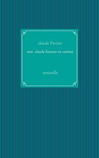 Produktbild: Moi Claude fumeur en car&ecirc;me