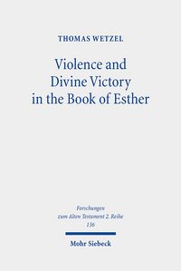 Produktbild: Violence and Divine Victory in the Book of Esther