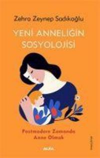 Produktbild: Yeni Anneligin Sosyolojisi