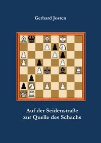 Produktbild: Auf der Seidenstra&szlig;e zur Quelle des Schachs