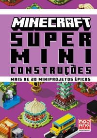 Produktbild: Minecraft: Super miniconstruções | Guia oficial com mais de 20 miniprojetos épicos