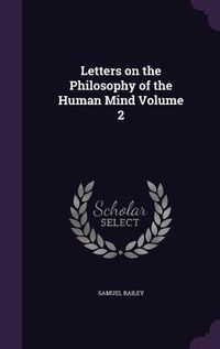 Produktbild: Letters on the Philosophy of the Human Mind Volume 2